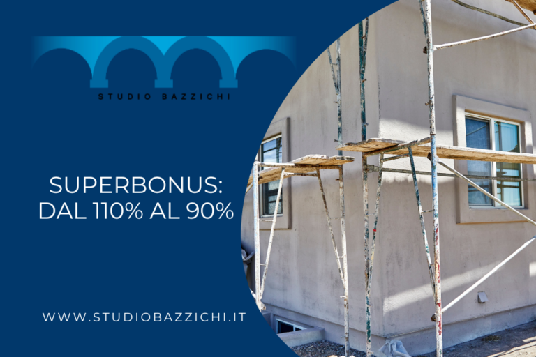 Superbonus, Dal 110% Al 90%. Ecco Cosa Cambia Nel 2023 - Studio Bazzichi